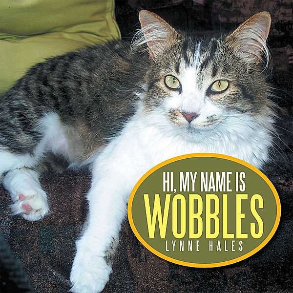 Hi, My Name Is Wobbles, Lynne Hales