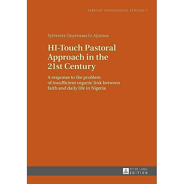 HI-Touch Pastoral Approach in the 21st Century, Ajunwa Sylvester Ajunwa