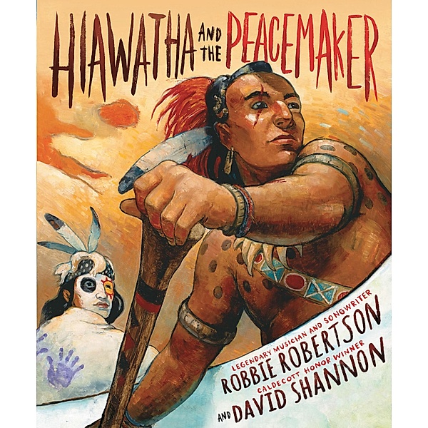 Hiawatha and the Peacemaker, Robbie Robertson