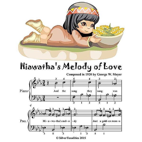 Hiawatha’s Melody of Love - Easiest Piano Sheet Music Junior Edition, Silver Tonalities