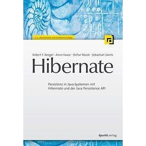 Hibernate, Robert F. Beeger, Arno Haase, Stefan Roock, Sebastian Sanitz