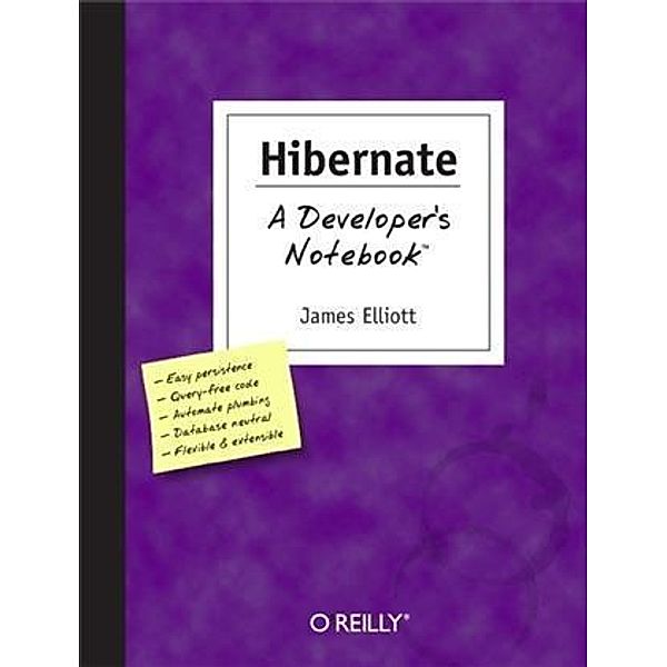 Hibernate: A Developer's Notebook, James Elliott