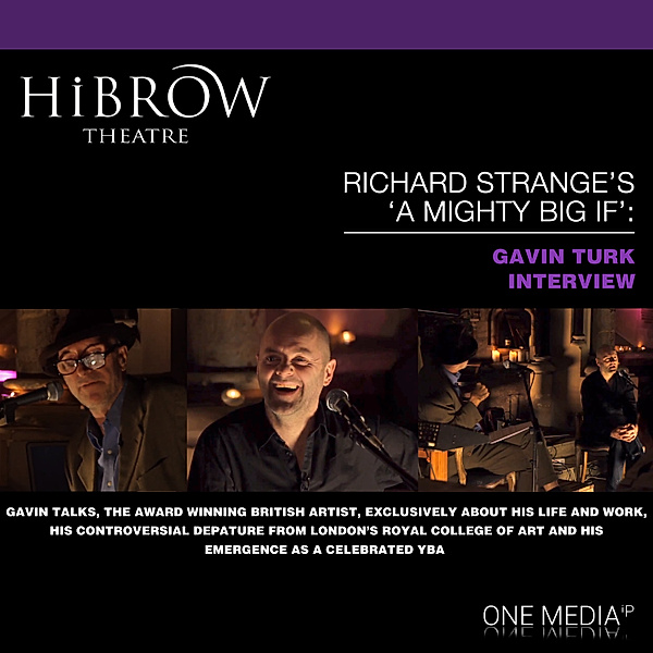 HiBrow: Richard Strange's A Mighty Big If - Gavin Turk, Richard Strange, Gavin Turk