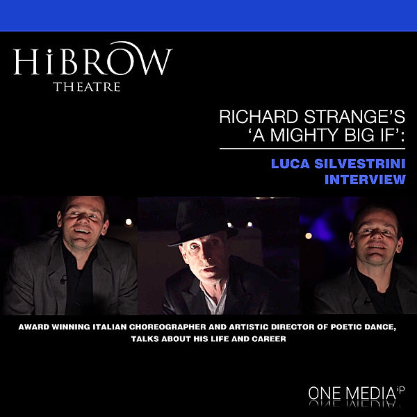 HiBrow: Richard Strange's A Mighty Big If - Luca Silvestrini, Richard Strange, Luca Silverstrini