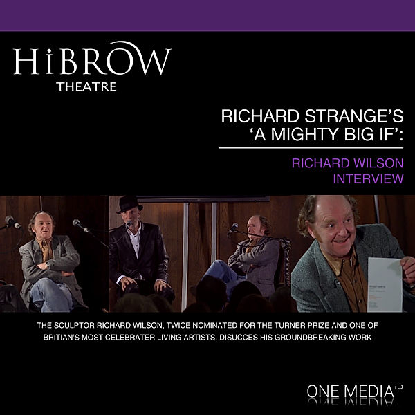 HiBrow: Richard Strange's A Mighty Big If - Richard Wilson, Richard Strange, Wilson Strange