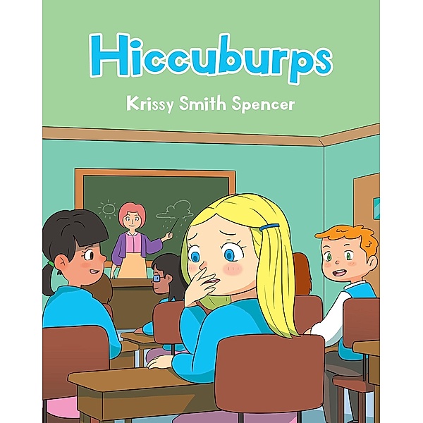 Hiccuburps, Krissy Smith Spencer