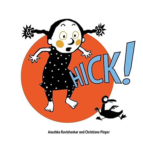 Hick!, Anushka Ravishankar