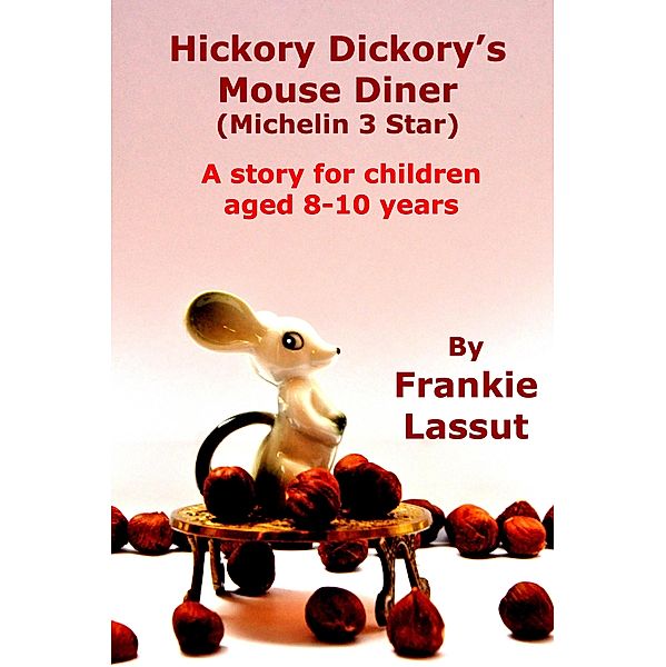 Hickory Dickory's Mouse Diner / Frankie Lassut, Frankie Lassut