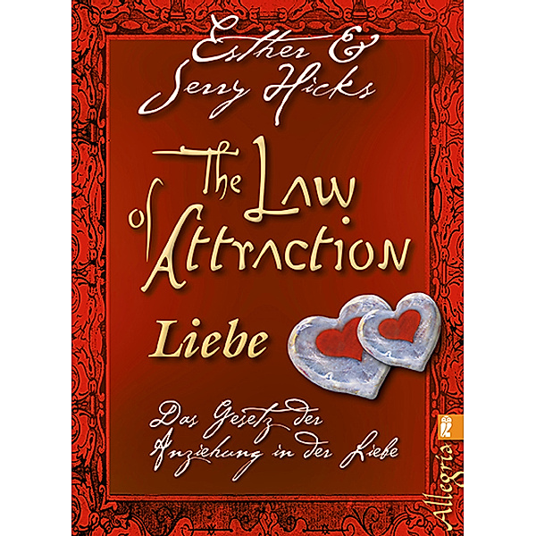 Hicks, E: Law of Attraction - Liebe, Esther Hicks, Jerry Hicks