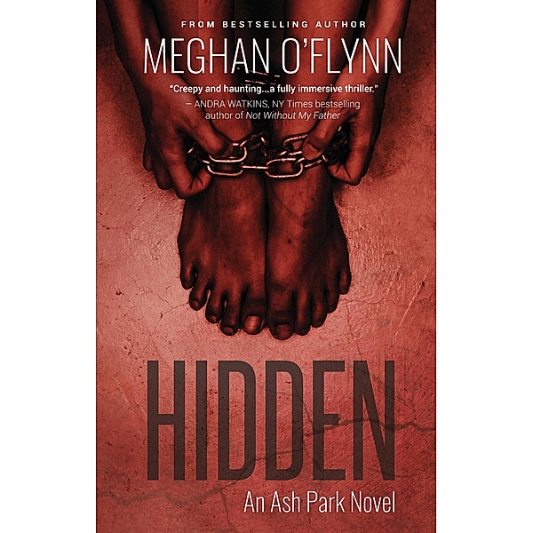 Hidden: A Gritty Hardboiled Serial Killer Thriller (Ash Park, #5) / Ash Park, Meghan O'Flynn