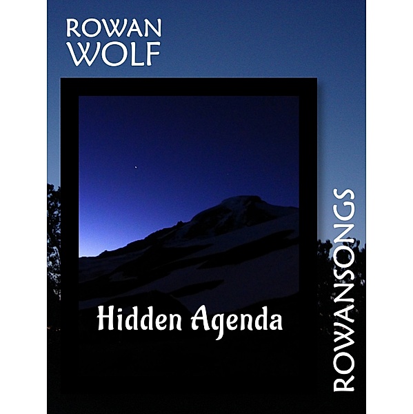 Hidden Agenda, Rowan Wolf