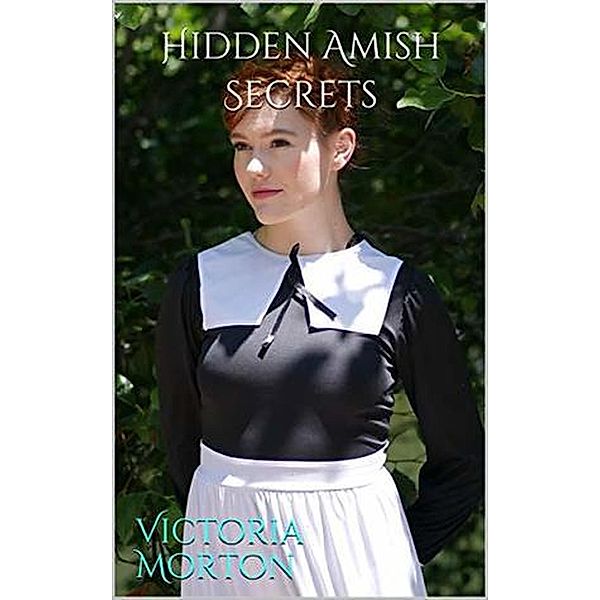 Hidden Amish Secrets, Victoria Morton