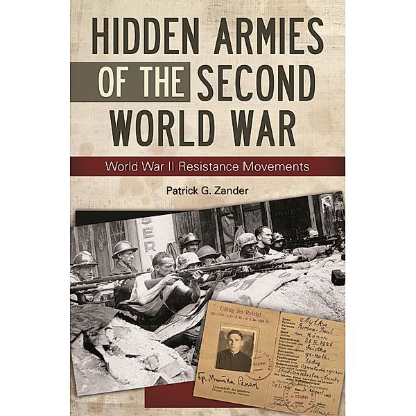 Hidden Armies of the Second World War, Patrick G. Zander