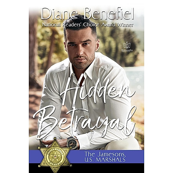 Hidden Betrayal (The Jamesons, U.S. Marshals, #1) / The Jamesons, U.S. Marshals, Diane Benefiel