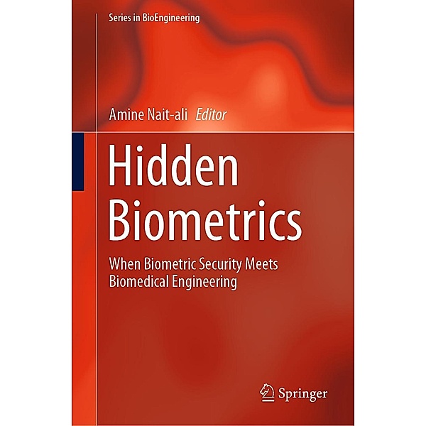 Hidden Biometrics / Series in BioEngineering
