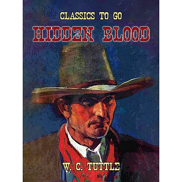 Hidden Blood, W. C. Tuttle