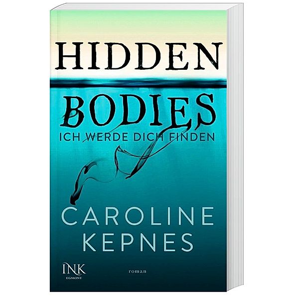 Hidden Bodies - Ich werde dich finden, Caroline Kepnes