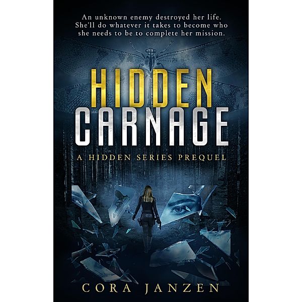 Hidden Carnage (Hidden Series) / Hidden Series, Cora Janzen