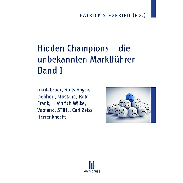 Hidden Champions - die unbekannten Marktführer - Band 1