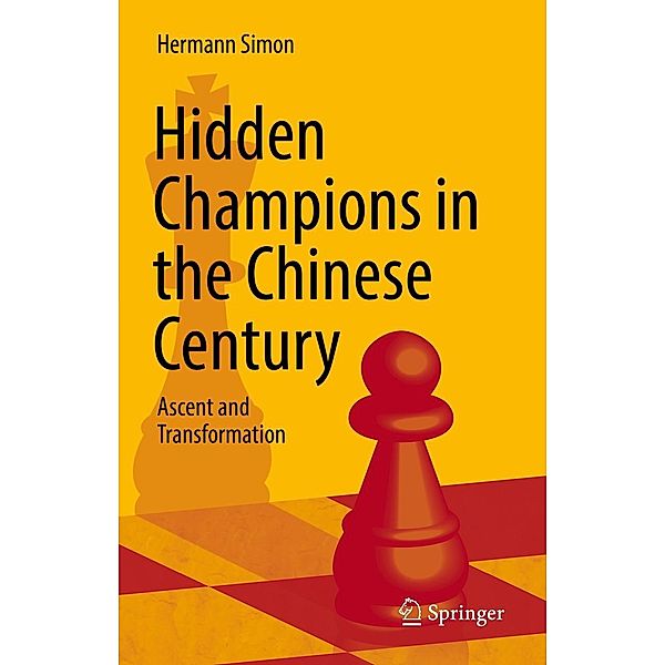 Hidden Champions in the Chinese Century, Hermann Simon