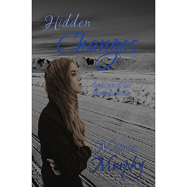 Hidden Changes, Melissa Murphy