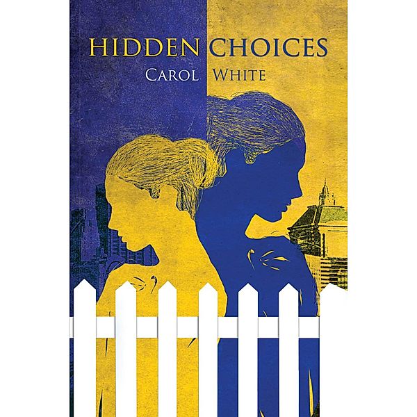 Hidden Choices, Carol White