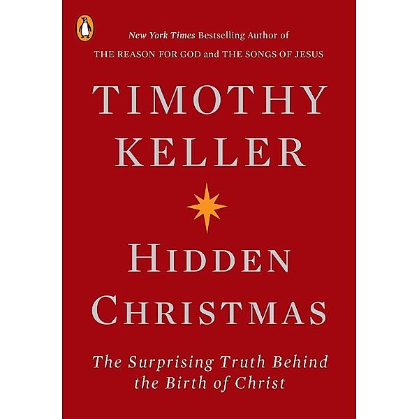 Hidden Christmas, Timothy Keller