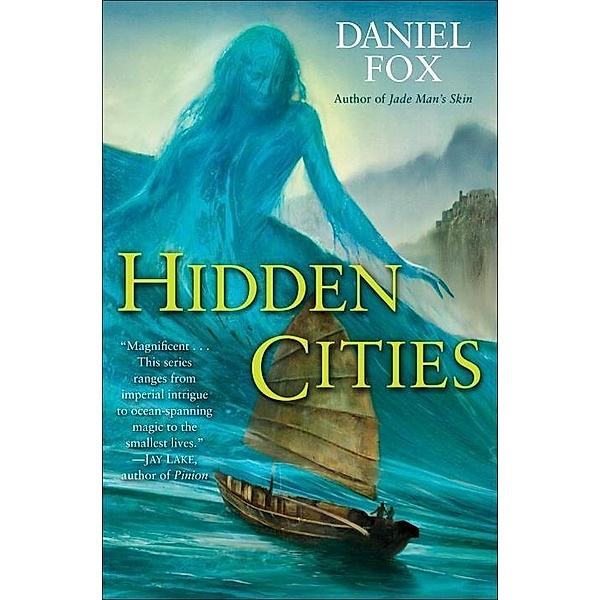 Hidden Cities / Moshui: The Books of Stone and Water Bd.3, Daniel Fox