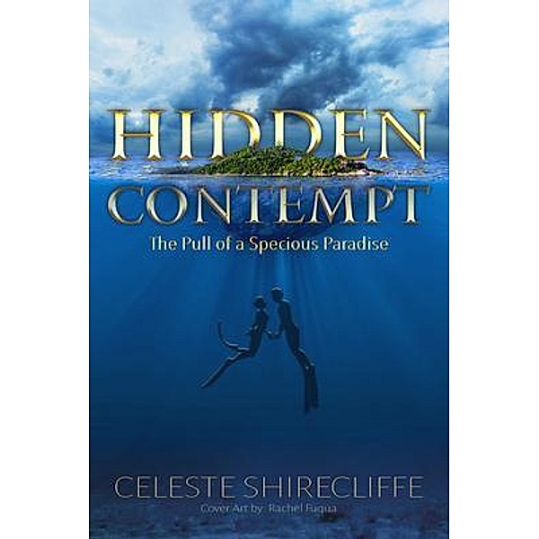 Hidden Contempt / Entertainments Press, Celeste Shirecliffe