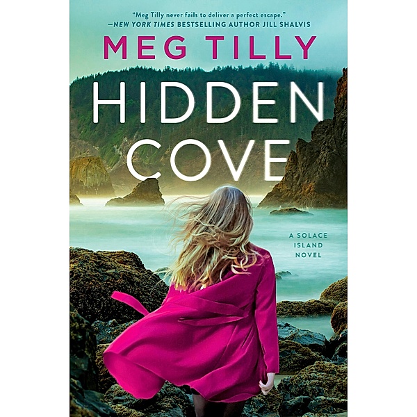 Hidden Cove / Solace Island Series Bd.3, Meg Tilly