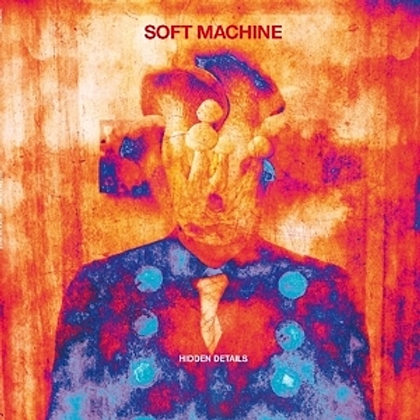 Hidden Details (Vinyl), Soft Machine