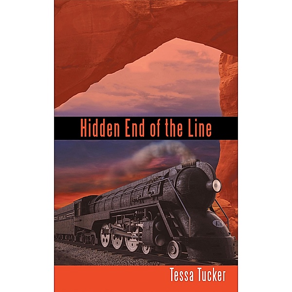 Hidden End of the Line, Tessa Tucker