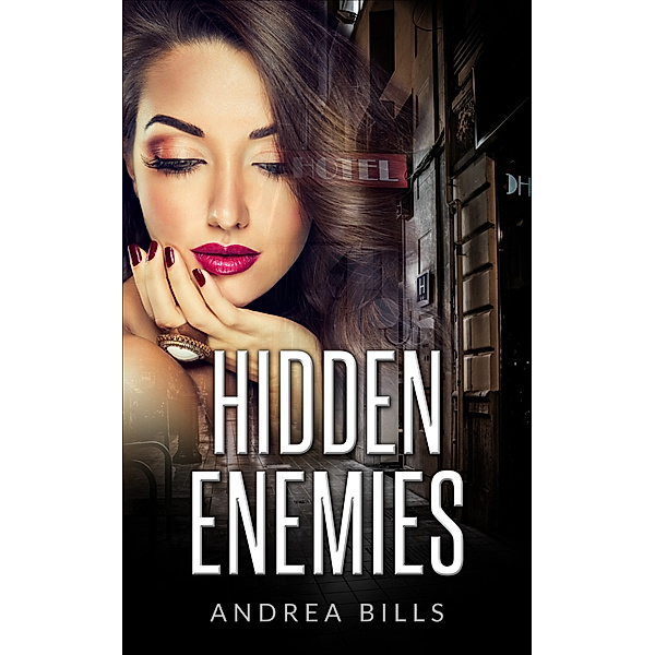 Hidden Enemies, Andrea Bills