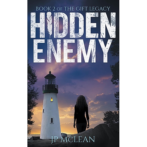 Hidden Enemy (The Gift Legacy, #2) / The Gift Legacy, Jp McLean