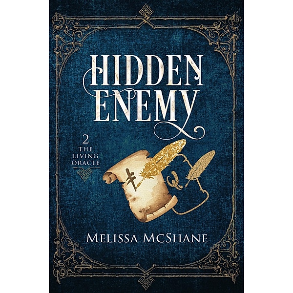 Hidden Enemy (The Living Oracle, #2) / The Living Oracle, Melissa McShane