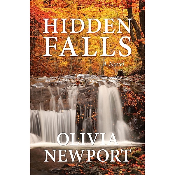 Hidden Falls, Olivia Newport