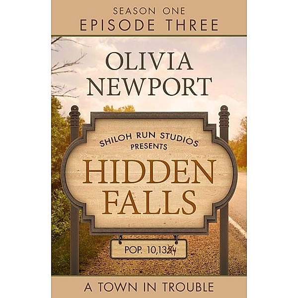 Hidden Falls: A Town in Trouble - Episode 3, Olivia Newport