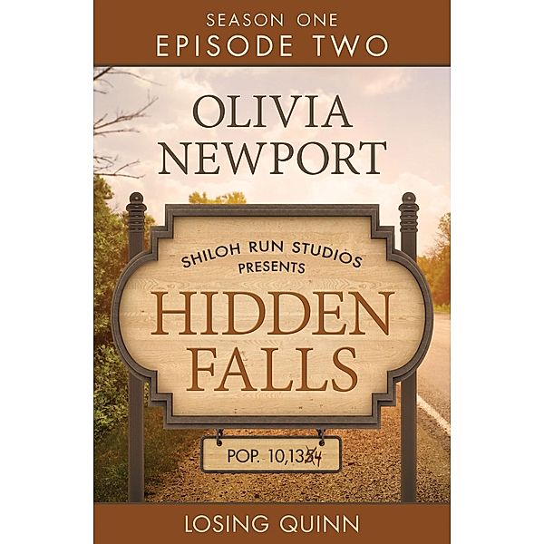 Hidden Falls: Losing Quinn - Episode 2, Olivia Newport