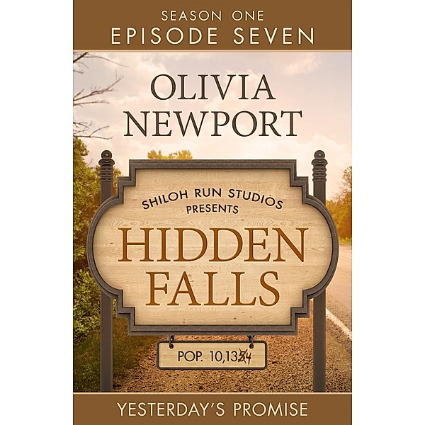 Hidden Falls: Yesterday's Promise - Episode 7, Olivia Newport