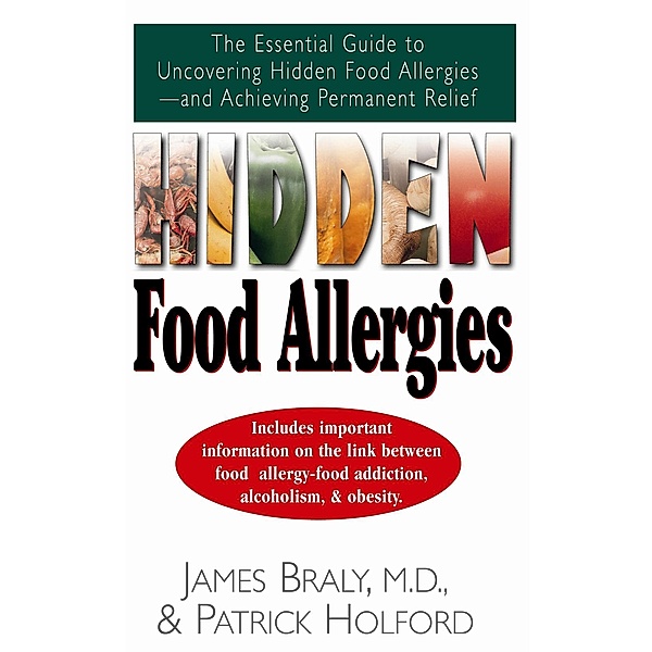 Hidden Food Allergies, James Braly, Patrick Holford