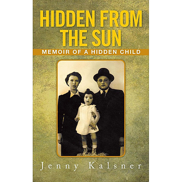 Hidden from the Sun, Jenny Kalsner