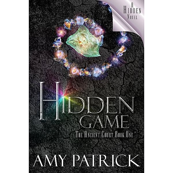 Hidden Game (Ancient Court #1) (The Hidden Saga Book 7) / The Hidden Saga, Amy Patrick