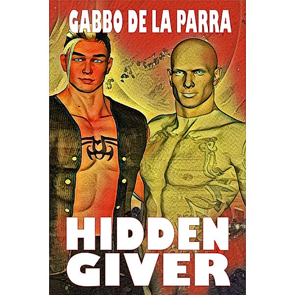 Hidden Giver, Gabbo de la Parra