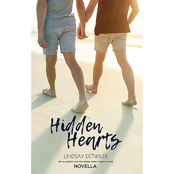 Hidden Hearts (Lines in the Sand, #5) / Lines in the Sand, Lindsay Detwiler