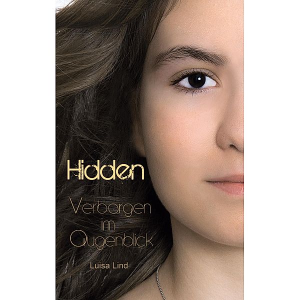 Hidden / Hidden, Luisa Lind