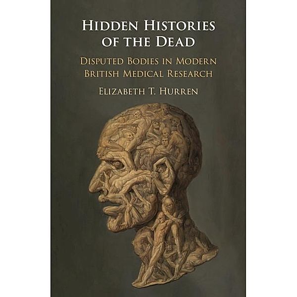 Hidden Histories of the Dead, Elizabeth T. Hurren