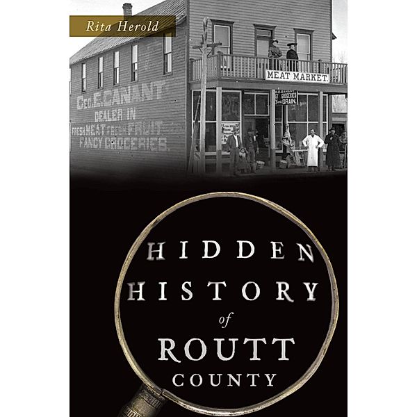 Hidden History of Routt County, Rita Herold