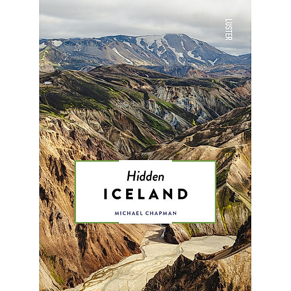 Hidden Iceland, Michael Chapman