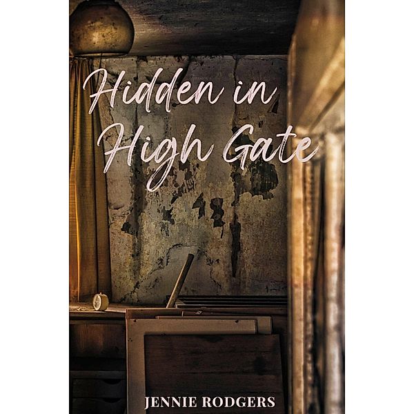 Hidden in High Gate, Jennie Rodgers
