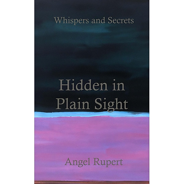Hidden in Plain Sight, Angel Rupert